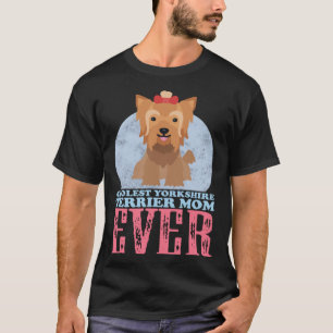 Camiseta Yorkshire Terrier Mom Yorkie Dog Owner Yorkshire T