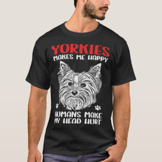 Camiseta Yorkshire Terrier Owner Yorkies me hace feliz
