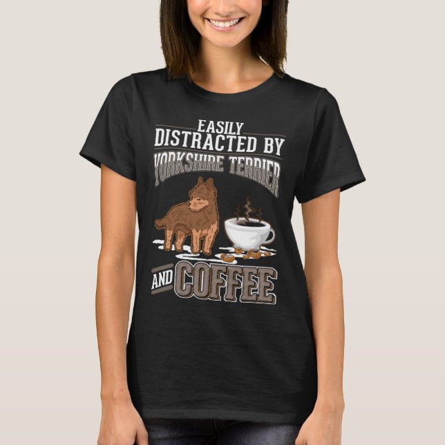 Camiseta Yorkshire Terrier Y Coffee Yorkie (Anverso)