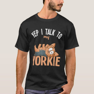 Camiseta Yorkshire Terrier Yep Hablo Con Mi Yorkie