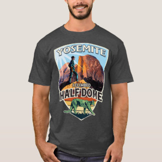 Camiseta Yosemite I Escaló Media Cúpula Con