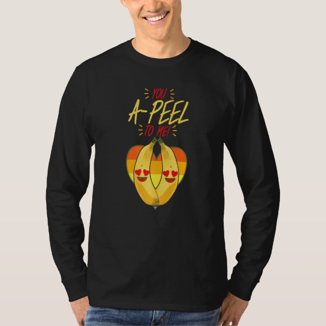 Camiseta You A Peel To Me  Women Banana Yellow Fruit Love (Anverso)