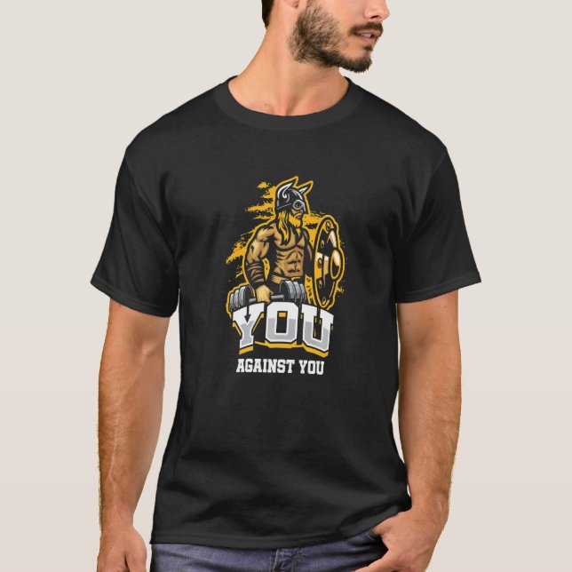 Camiseta You Against You Workout Barbell Bodybuilding Weigh (Anverso)