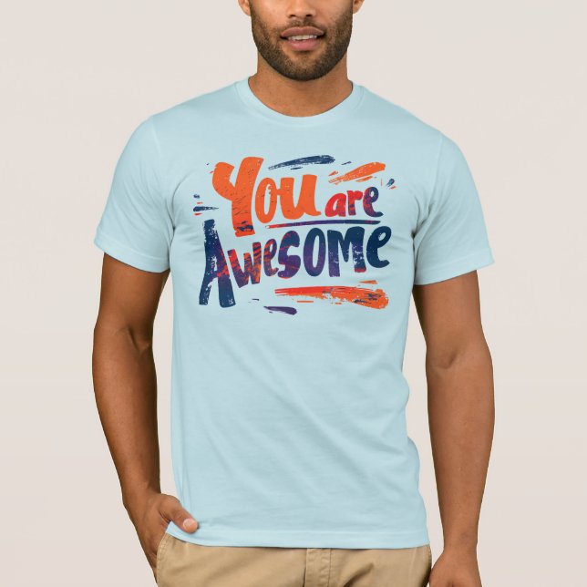 Camiseta you are awesome (Anverso)