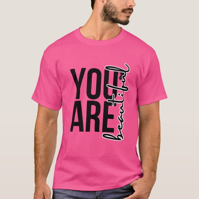Camiseta You Are Beautiful T-Shirt (Anverso)