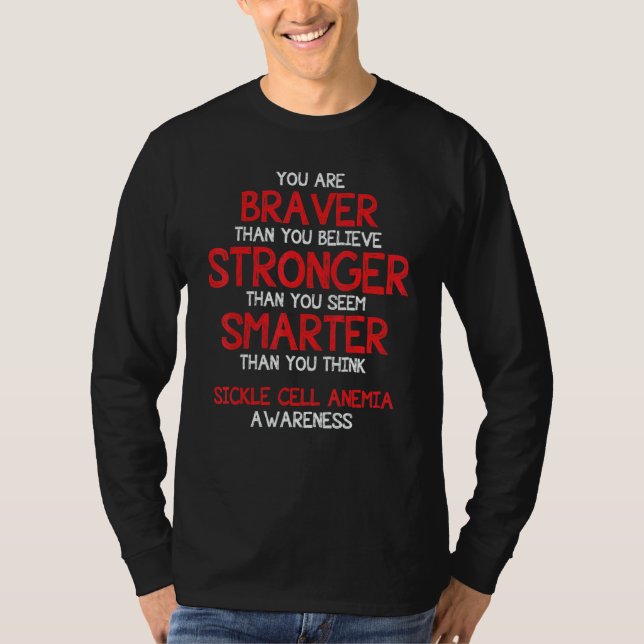 Camiseta You are Braver Sickle Cell Anemia Awareness Suppor (Anverso)
