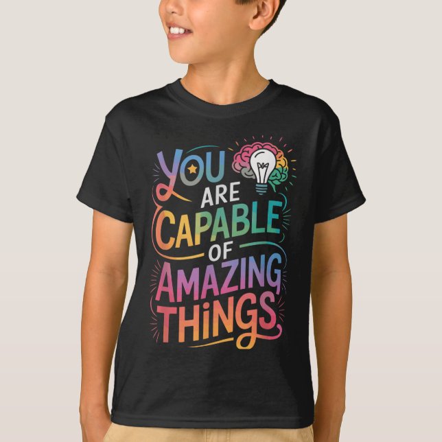 Camiseta You Are Capable Of Amazing Things  (Anverso)