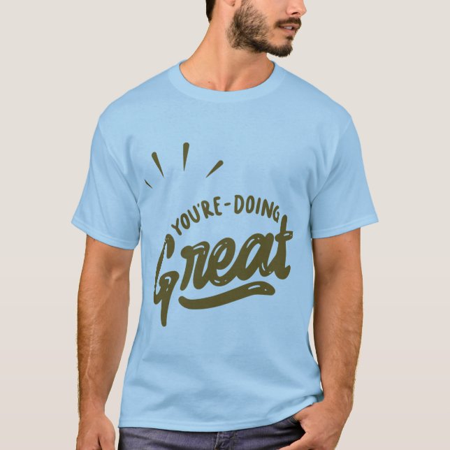 Camiseta You Are Doing Great (Anverso)