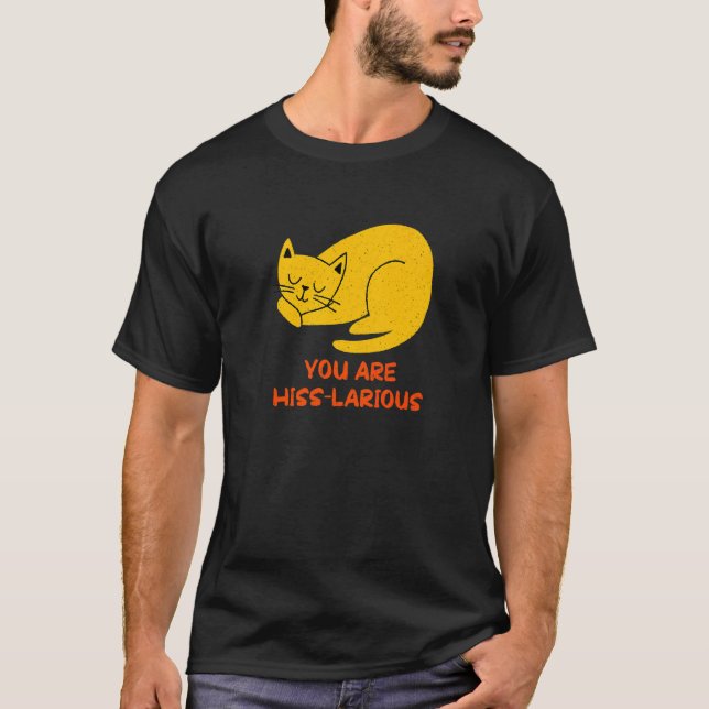 Camiseta You Are Hisslarious  Cat  Humor Kitten Dad Jokes (Anverso)
