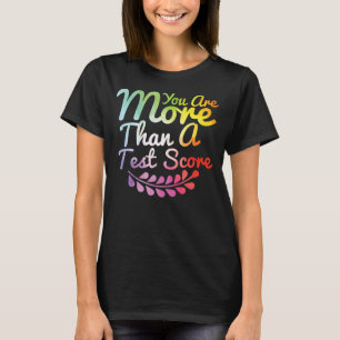 Camiseta You Are More Than A Test Score Tie Dye Teacher