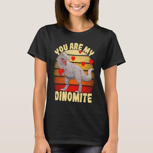 Camiseta You Are My Dinomite Valentine's Day Dinosaur Rex (Anverso)