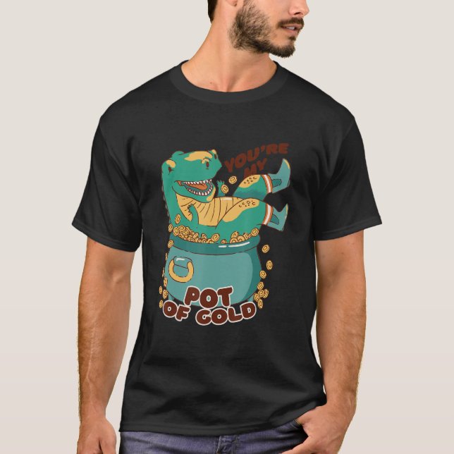 Camiseta You are my pot of cash rex in Leprechauns Pot Iris (Anverso)