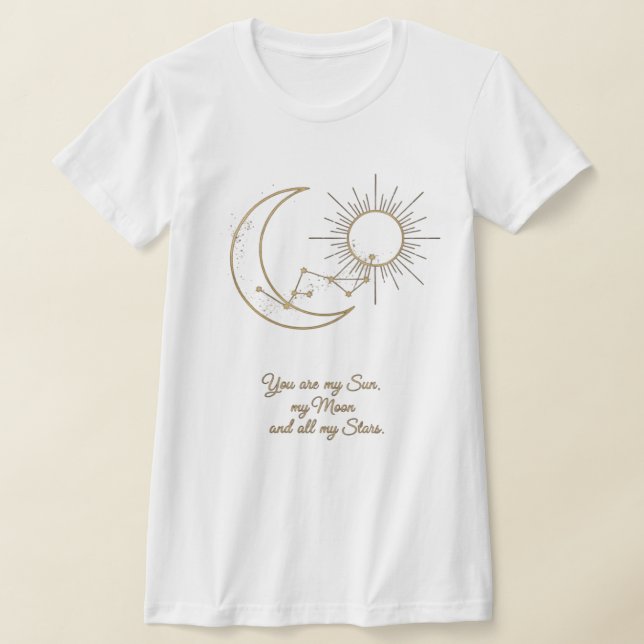 Camiseta You are my Sun, Moon and Stars T-Shirt - Celestial (Distribución)