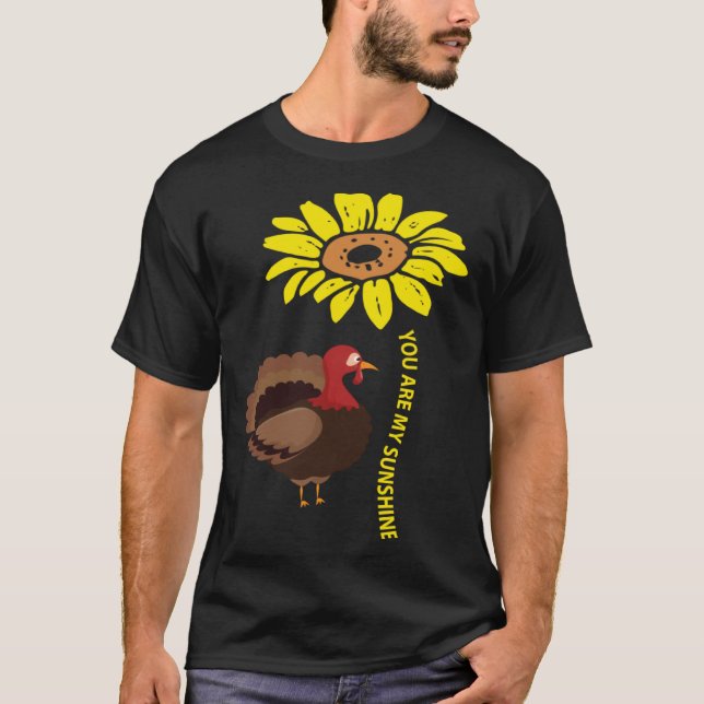 Camiseta You Are My Sunshine Turkey Farm Animal Farming (Anverso)