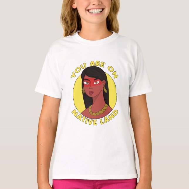 Camiseta You are on Native Land (Anverso)