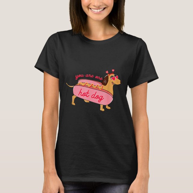 Camiseta You Are One Hot Dog Dachshund Valentines Heart Gle (Anverso)