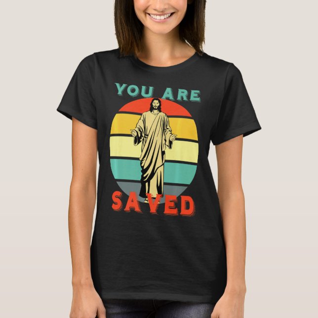 Camiseta You Are Saved Spread The Good News Of Jesus 1 _1  (Anverso)