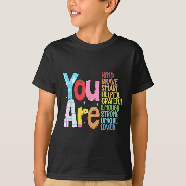 Camiseta You Are Smart Brave Strong Kind Loved Motivation T (Anverso)