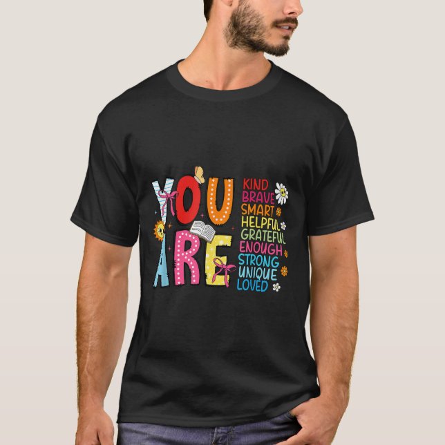 Camiseta You Are Smart Brave Strong Kind Loved Motivation T (Anverso)