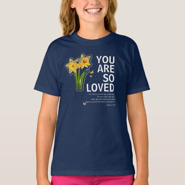Camiseta You Are So Loved Floral Christian (Anverso)