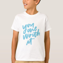 Camiseta You are worth it