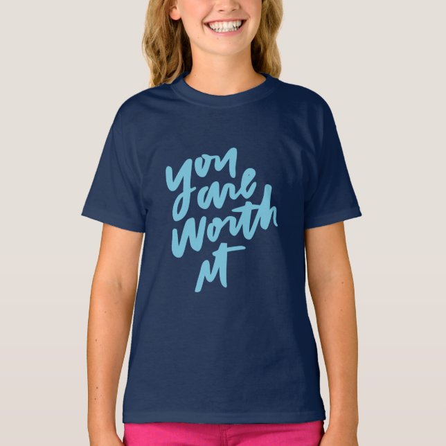 Camiseta You are worth it (Anverso)