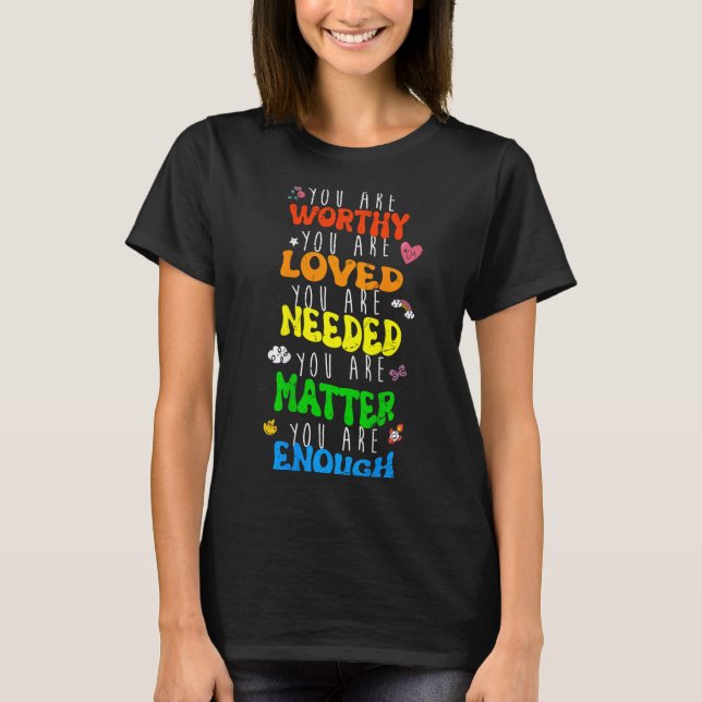Camiseta You Are Worthy You Are Loved Suicide Prevention Aw (Anverso)