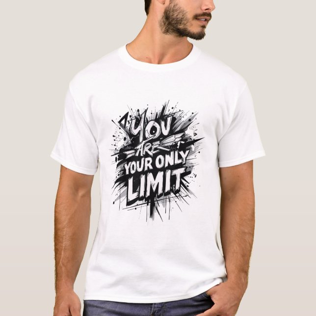 Camiseta You Are Your Only Limit – Bold Motivational Street (Anverso)