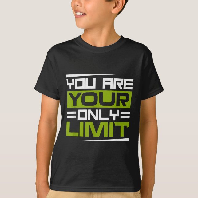 Camiseta You Are Your Only Limit, Insration And Motivation  (Anverso)