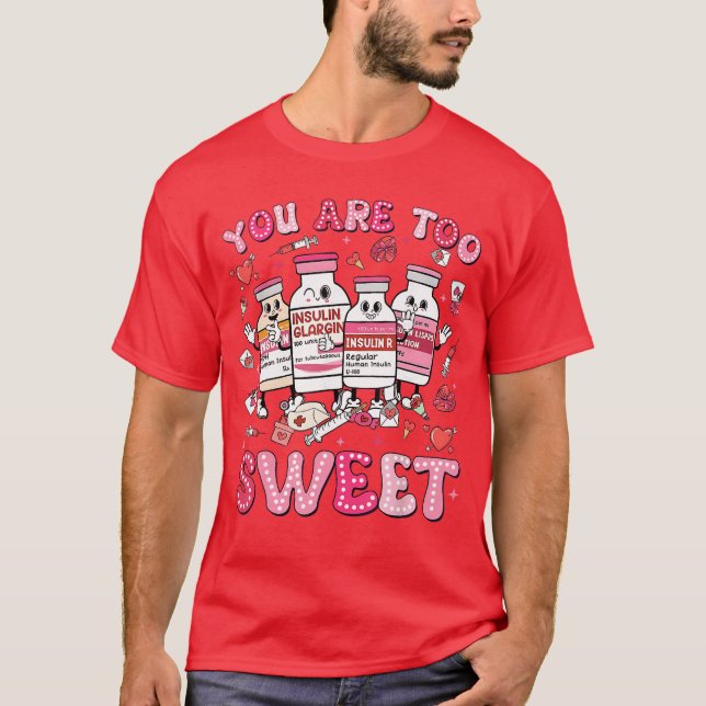 Camiseta You areoo Sweet Valentine Nurse Insulin Diabetes M (Anverso)