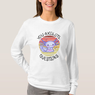 Camiseta You axolotl questions