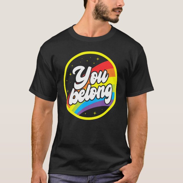 Camiseta You Belong Rainbow Support Gay Pride LGBTQ Ally Co (Anverso)