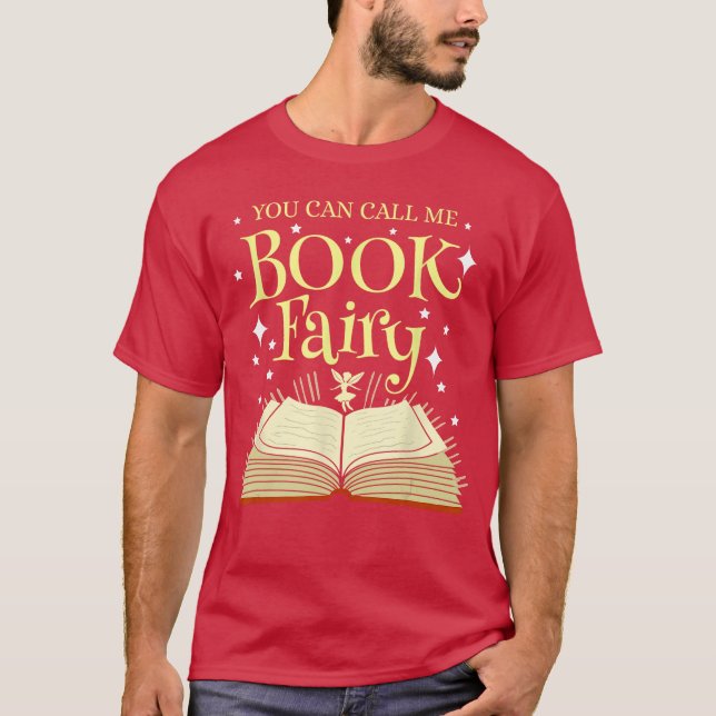 Camiseta You Can Call Me Book Fairy Librarian (Anverso)