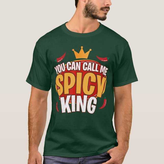 Camiseta You Can Call Me Spice King Chili Spicy Food Spice  (Anverso)