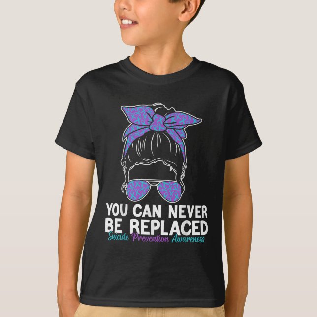 Camiseta You Can Never Be Replaced Suicide Prevention Aware (Anverso)