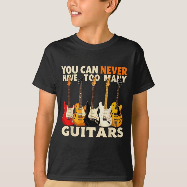 Camiseta You Can Never Have Too Many Guitars Cool Guitar Lo (Anverso)