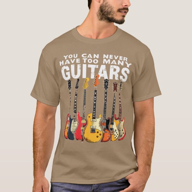 Camiseta You Can Never Haveoo Many Guitars Music Guitar ret (Anverso)