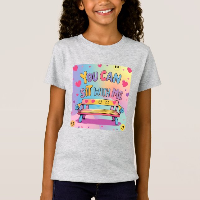 Camiseta "You Can Sit With Me" Girls' Kindness T-Shirt (Anverso)