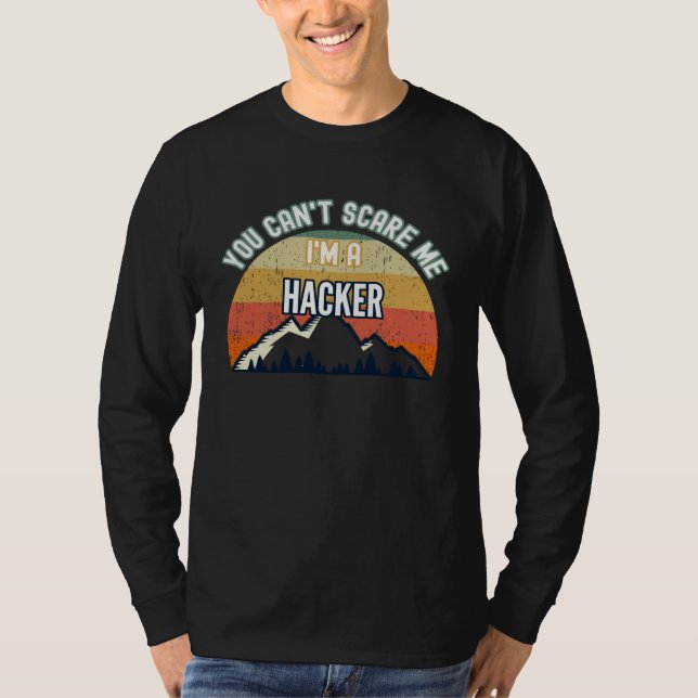 Camiseta You Can t Scare Me I m A Hacker (Anverso)