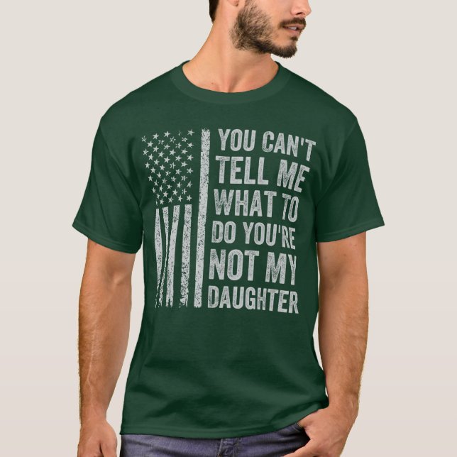 Camiseta You Canell Me What to Do Daughter retro (Anverso)