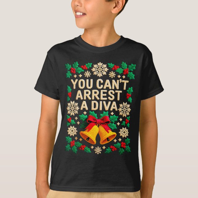 Camiseta You Can't Arrest A Diva Funny Quote For Women Girl (Anverso)