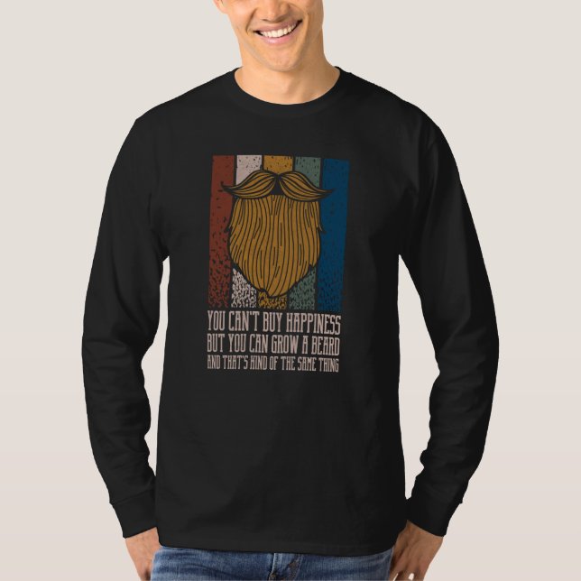 Camiseta You Cant Buy Happiness but You Can Grow Beard (Anverso)