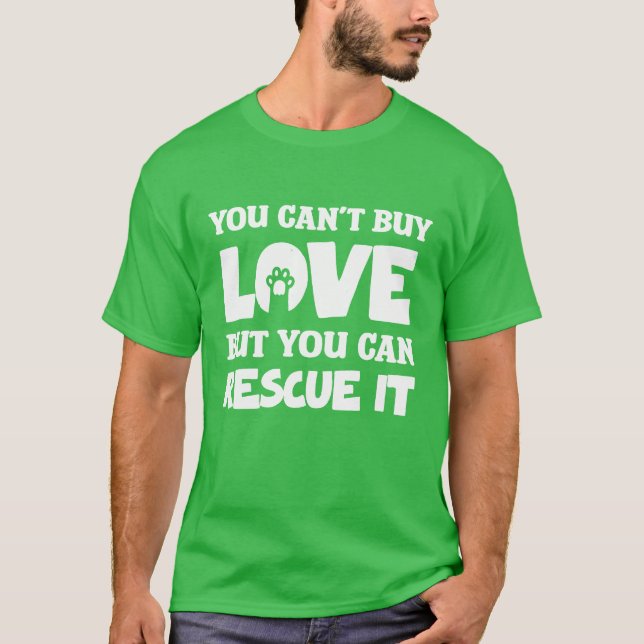 Camiseta You Cant Buy Love But You Can Rescue It boy (Anverso)