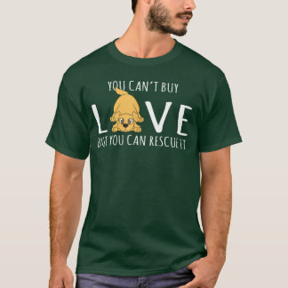 Camiseta You Cant Buy Love But You Can Rescue It Dog Lover 