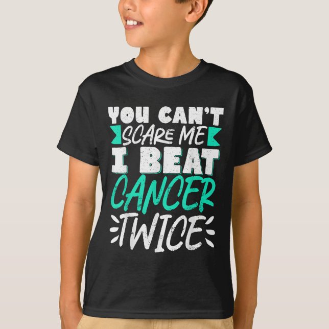 Camiseta You Can't E Me I Beat Cancer Twice  (Anverso)