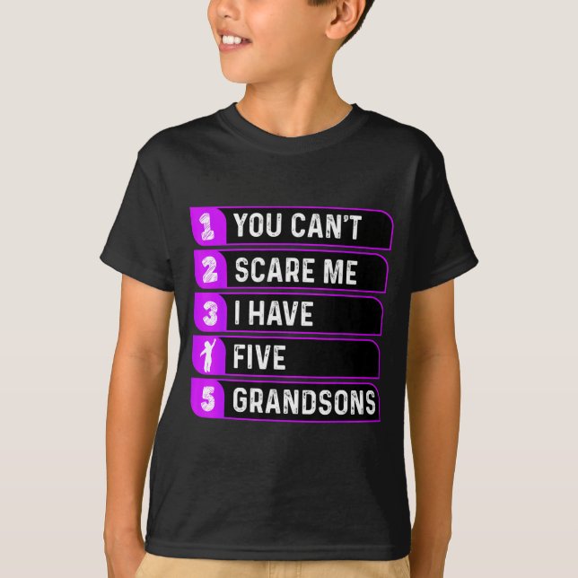 Camiseta You Can't E Me I Have Five Grandsons Funny Grandma (Anverso)