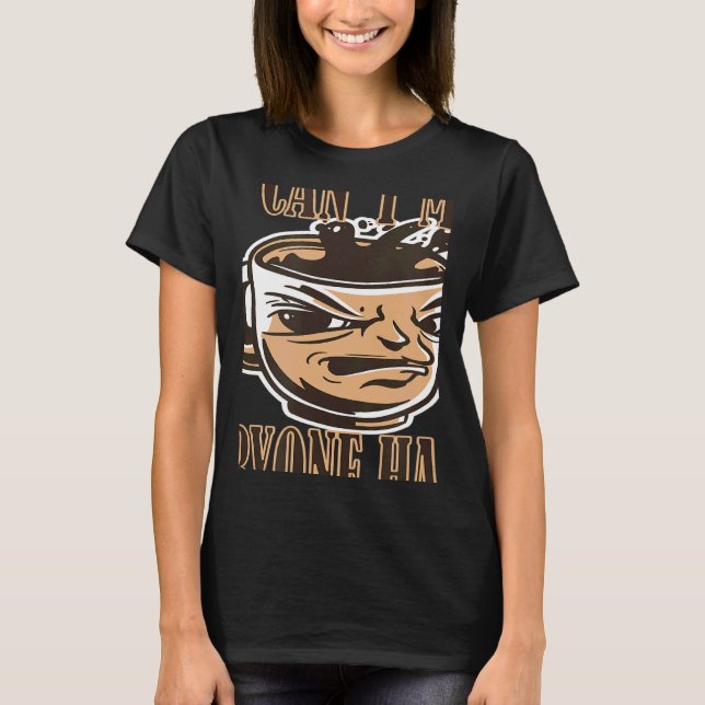 Camiseta you cant make everyone happy coffee saying bad cof (Anverso)