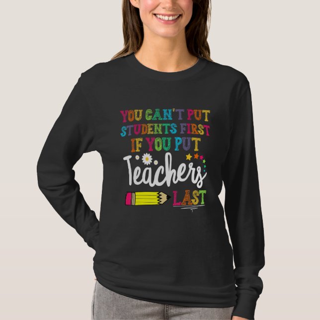 Camiseta You can't put Students First if you put Teachers L (Anverso)