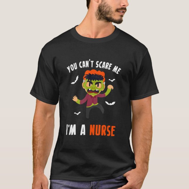 Camiseta You Cant Scare Me Im A Nurse 1 (Anverso)