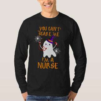 Camiseta You Cant Scare Me Im A Nurse Halloween Essential